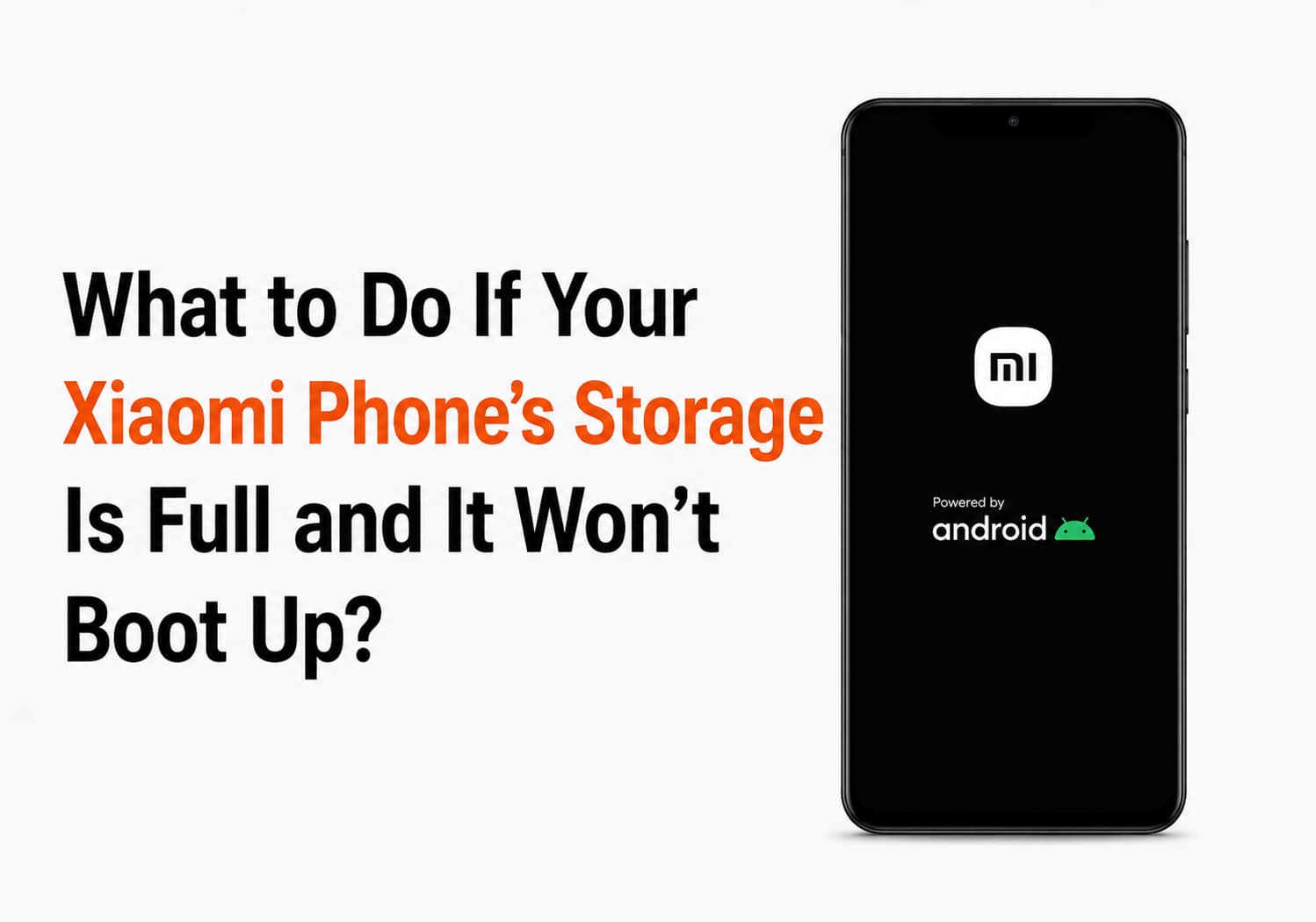 What to Do if Your Xiaomi Phone’s Storage is Full and It Won’t Boot Up