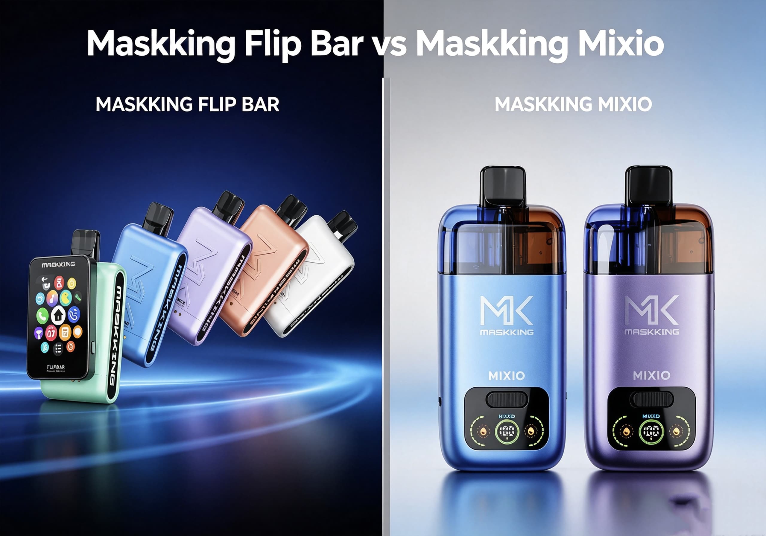 Maskking Flip Bar vs Maskking Mixio Disposable Vape Review: Which One Should You Choose?