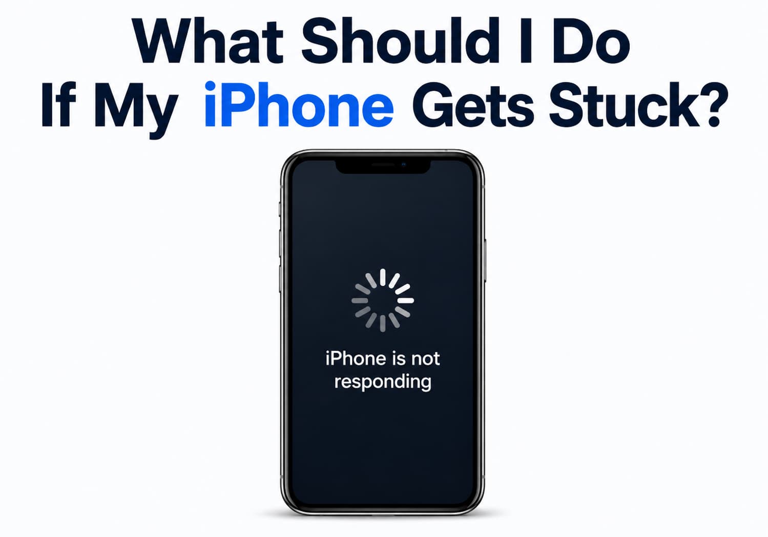 What should I do if My iPhone Gets Stuck?